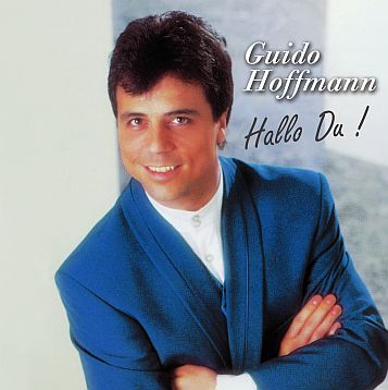 Guido Hoffmann - Hallo du!